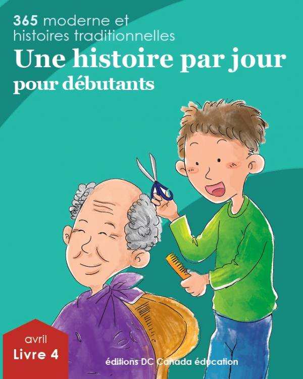 Une histoire par jour pour débutants, livre 4 pour avril | Book 4 for April