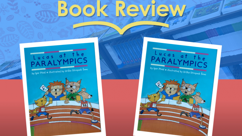 Review: Lucas at the Paralympics by Igor Plohl