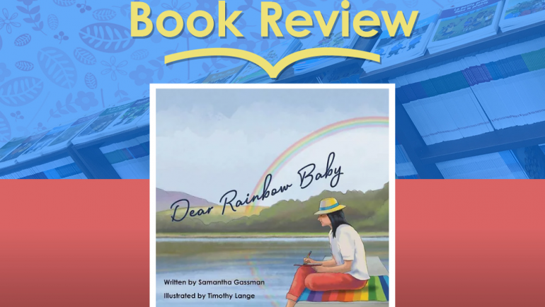 Review: Dear Rainbow Baby by Samantha Gassman