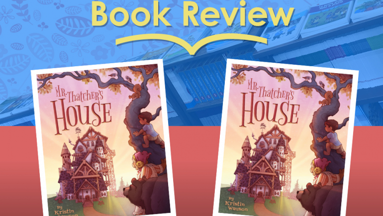Review: Mr. Thatcher’s House by Kristin Wauson