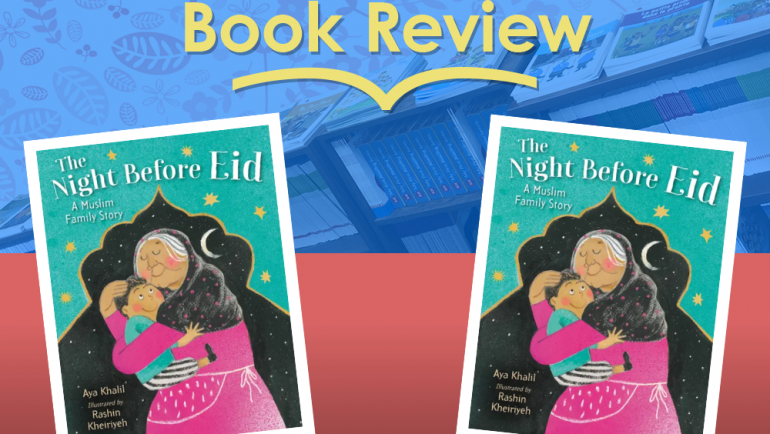 Review: The Night Before Eid by Aya Khalil