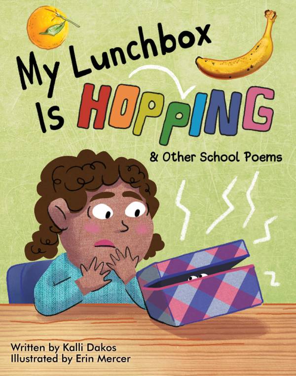 My Lunchbox Is Hopping & Other School Poems