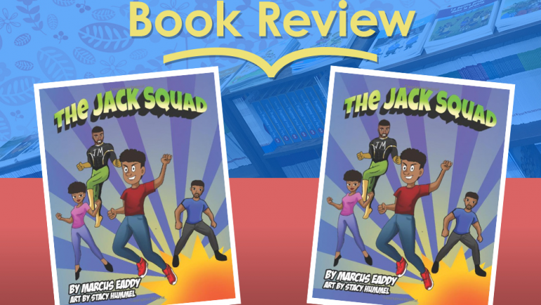 Review: The Jack Squad by Marcus Eaddy