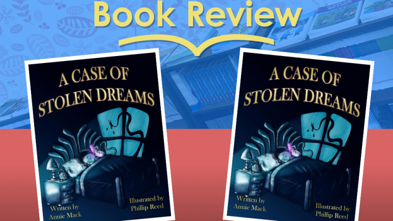 Review: A Case of Stolen Dreams by Annie Mack