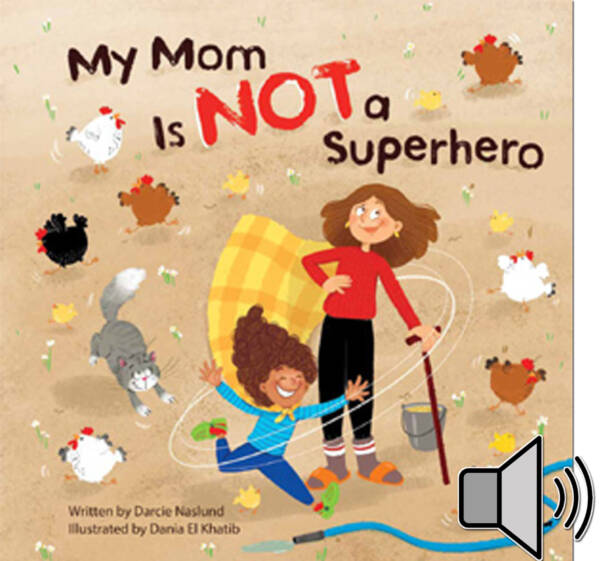 My Mom Is NOT a Superhero