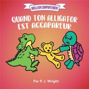 11_quando_ton_alligator_est_accapareur